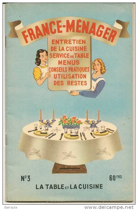 Brochure De 1946 FRANCE - MENAGER  N° 3  La Table Et La Cuisine . - Didactische Kaarten