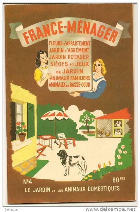 Brochure De 1946 FRANCE - MENAGER  N° 4  Le Jardin Et Les Animaux Domestiques. - Learning Cards