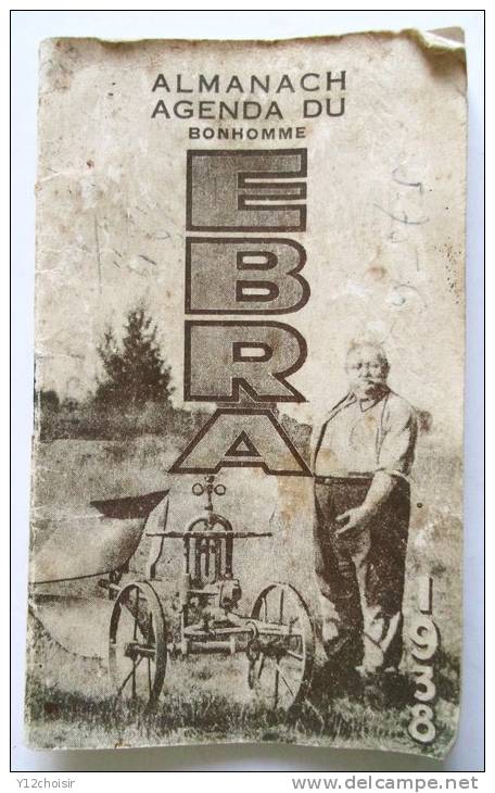 ALMANACH AGENDA 1938 DU BONHOMME EBRA BRABANTS CHARRUE TRACTEUR ETS BEAUVAIS ROBIN ANGERS MACHINE A TRAIRE HINMAN AMANCO