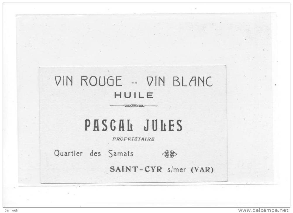 83 // SAINT CYR,  Vins Et Huile  PASCAL JULES - Visiting Cards