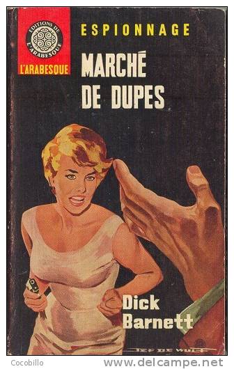 Marché De Dupes -  De Dick Barnett - Editions Arabesque N° 461 - 1966 - Arabesque