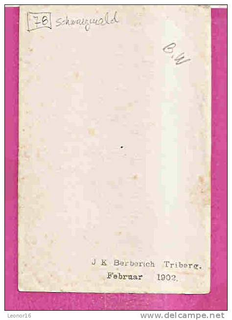 TRIBERG    -     * FOTO Von J.K. BERBERICH IM FEBRUAR 1902  * Mit TRIBERGER WASSERFÄLLE      -   Verlag : /  -  N°  / - Triberg