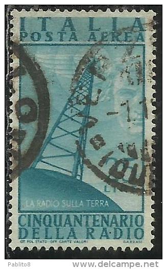 ITALY REPUBLIC ITALIA REPUBBLICA 1947 POSTA AEREA AIR MAIL CINQUANTENARIO INVENZIONE RADIO LIRE 25 USATO USED OBLITERE´ - Posta Aerea