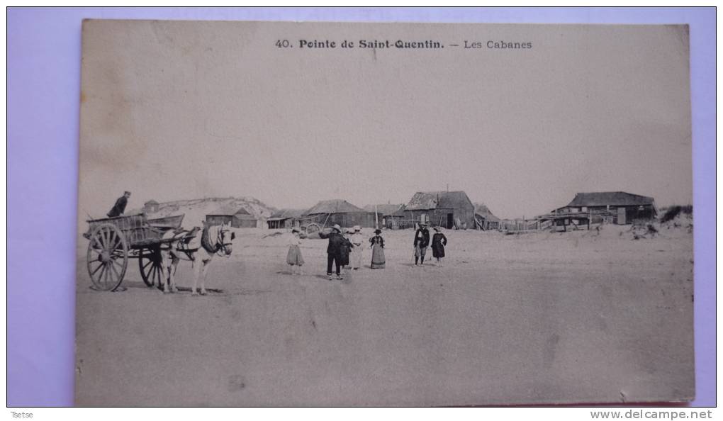 Pointe De Saint-Quentin - Les Cabanes -1907 ( Voir Verso ) - Saint Riquier