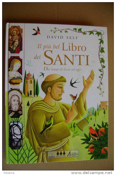 PBH/2 David Self IL PIU´ BEL LIBRO DEI SANTI Elledici 2004/S.FRANCESCO - Religione