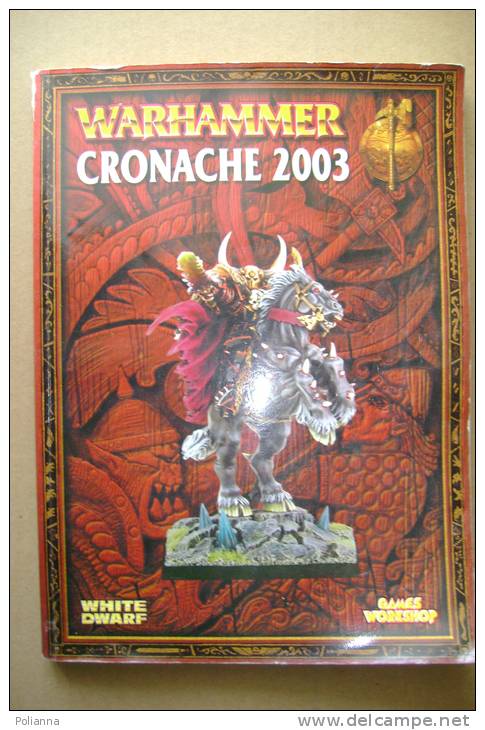 PBH/15 WARHAMMER CRONACHE 2003 Games Workshop/White Dwarf/Citadel Journal - Warhammer