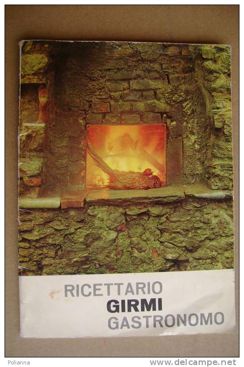PBH/32 RICETTARIO GIRMI GASTRONOMO Veronelli Anni ´60/RICETTE CUCINA - Maison Et Cuisine