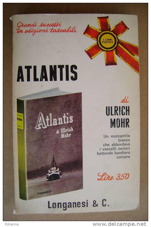 PBH/41  Ulrich Mohr ATLANTIS Longanesi 1965/Marina Del Terzo Reich - Italiano
