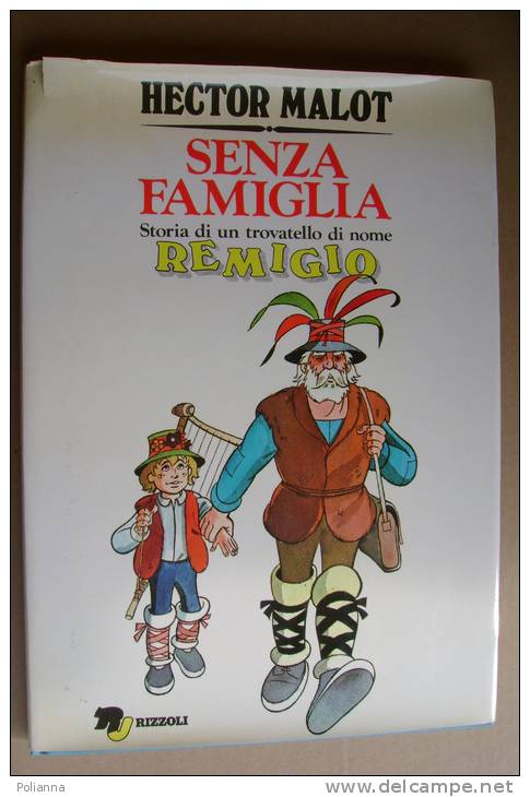 PBH/57 H.Malot SENZA FAMIGLIA -REMI Rizzoli 1979 Disegni Di Leo  Cimpellin E Giampiero Casertano - Enfants Et Adolescents