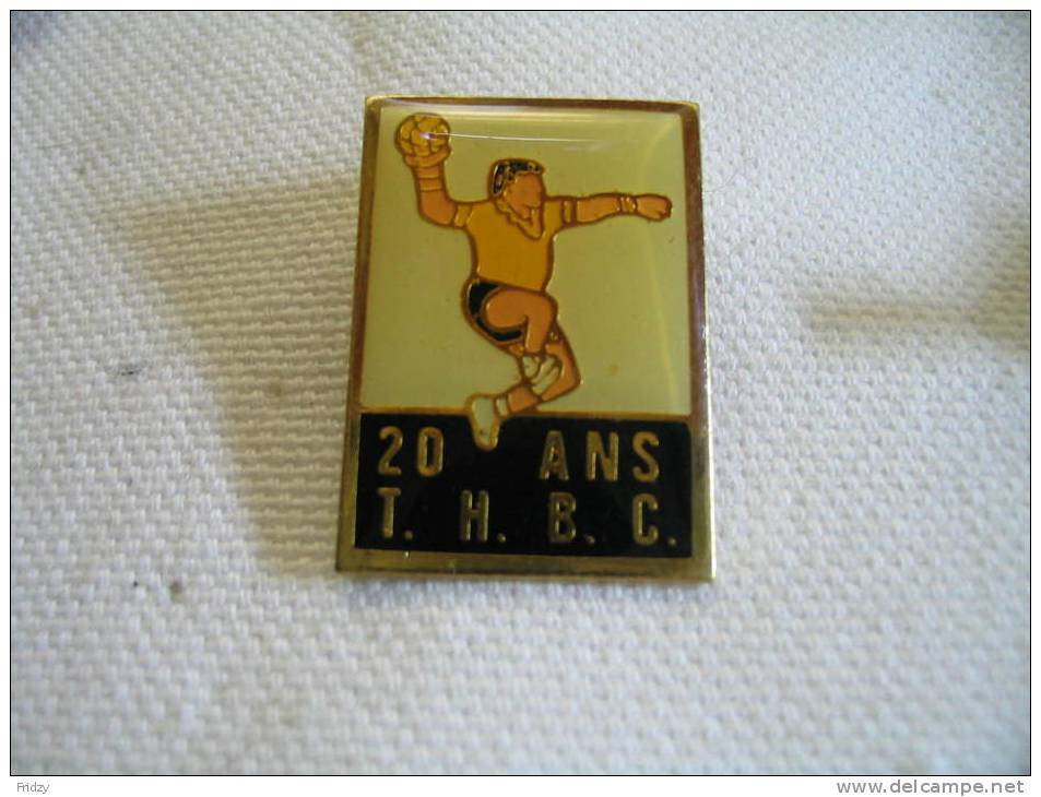 Pin´s Des 20 Ans Du THBC ( Thouaré Hand Ball Club) - Handball