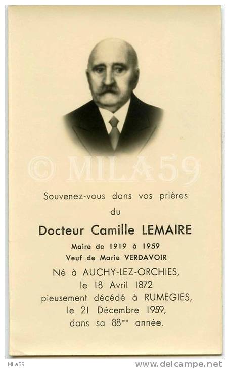 Souvenir Du Docteur Camille Lemaire Maire, Né à Auchy Lez Orchies Décédé à Rumegies Le 21 Décembre 1959. - Souvenirs