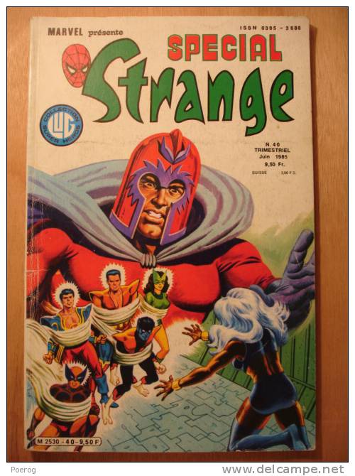 SPECIAL STRANGE N°40 De JUIN 1985 - BD - X MEN L' ARAIGNEE SPIDERMAN LA CHOSE - COLLECTION DES SUPER HEROS LUG MARVEL - Strange