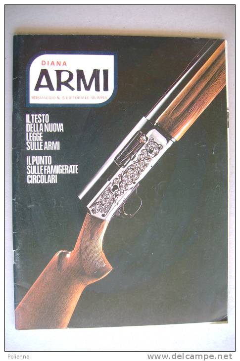 RA#05#12 DIANA ARMI N.5 Ed.Olimpia 1975/FRANCHI 520/MITRAGLIATRICI IN ITALIA/BERETTA M100 BERBEN/270 WINCHESTER - Chasse Et Pêche