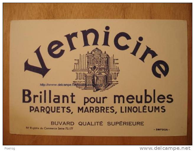 BUVARD ANCIEN - VERNICIRE - Brillant Pour Meubles Parquets Marbres Linoléums - - Limpieza