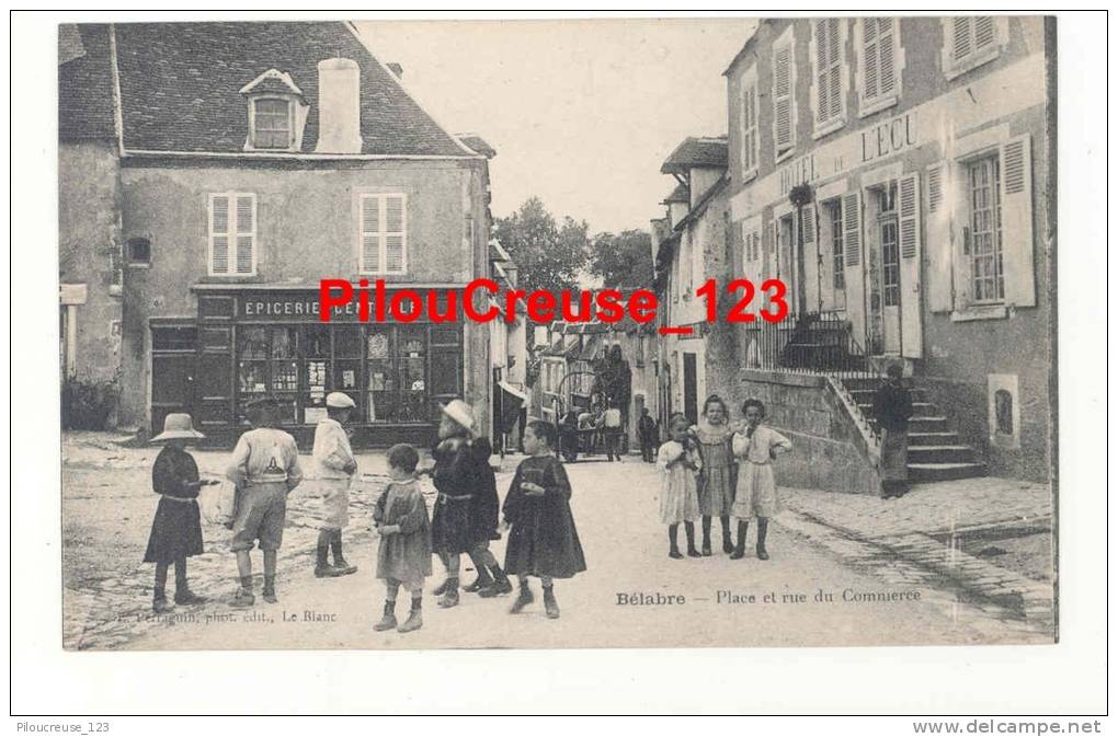 36 Indre - BELABRE - " Place Et Rue Du Commerces - Hotel De L'Ecu - Epicerie Centrale " - Autres & Non Classés