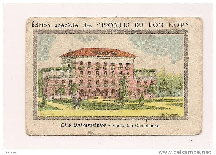 Chromo , Bon Point , édition Spéciale LION NOIR , Cité Universitaire , Fondation Canadienne - Otros & Sin Clasificación