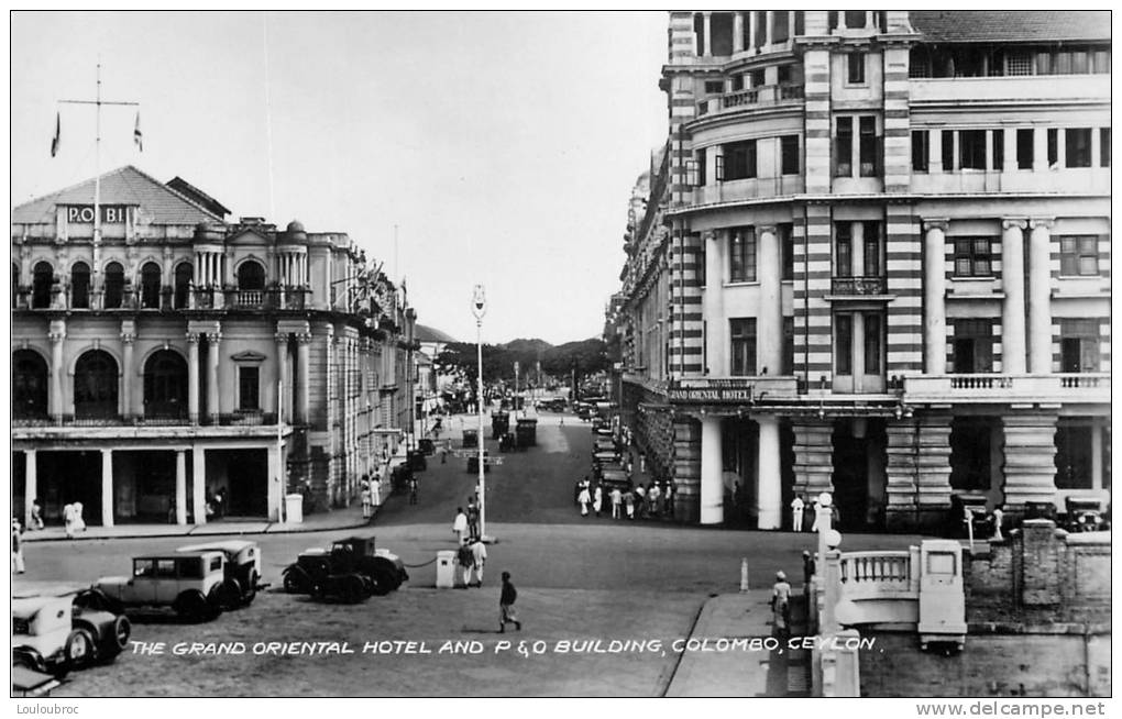 CEYLON CEYLAN  COLOMBO THE GRAND ORIENTAL HOTEL AND P ET O  BUILDING - Sri Lanka (Ceylon)