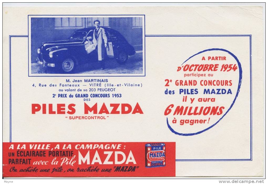 Buvard -  **  PILES  MAZDA  **  2éme PRIX DU GRAND CONCOURS DE 1953 - Mr Jean MARTINAIS  Gagnant De La 203 Peugeot - Batterien