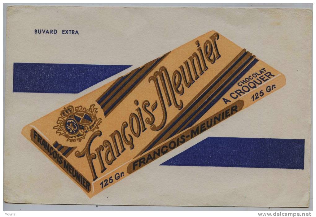 Buvard -  ** FRANCOIS  MEUNIER   ** -   CHOCOLAT  A  CROQUER - Cocoa & Chocolat