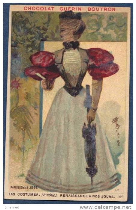 Chromo Chocolat Guerin-Boutron Costumes 2e Série Renaissance à Nos Jours 141 Parisienne 1893 - Guérin-Boutron