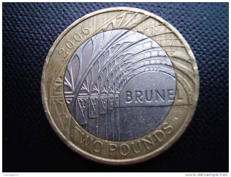 Great Britain 2006 TWO POUNDS Commemorating BRUNEL Used In GOOD CONDITION. - 2 Pounds