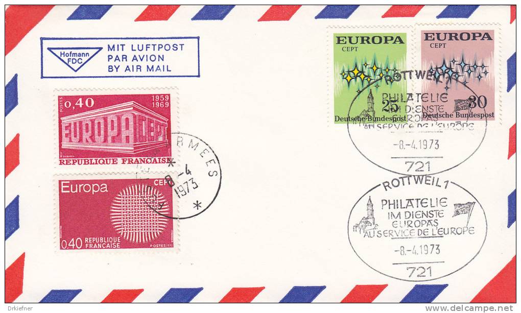 BRD 716-77 MiF CEPT Auf Brief Mit Sonderstempel: Rottweil - Im Dienste Europas 8.4.1973, + 2 Franz. CEPT-Marken - Maschinenstempel (EMA)