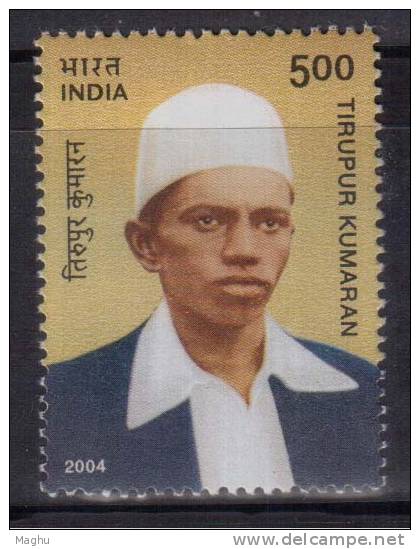 India MNH 2004, Tirupur Kumaran, Martyr, - Ungebraucht