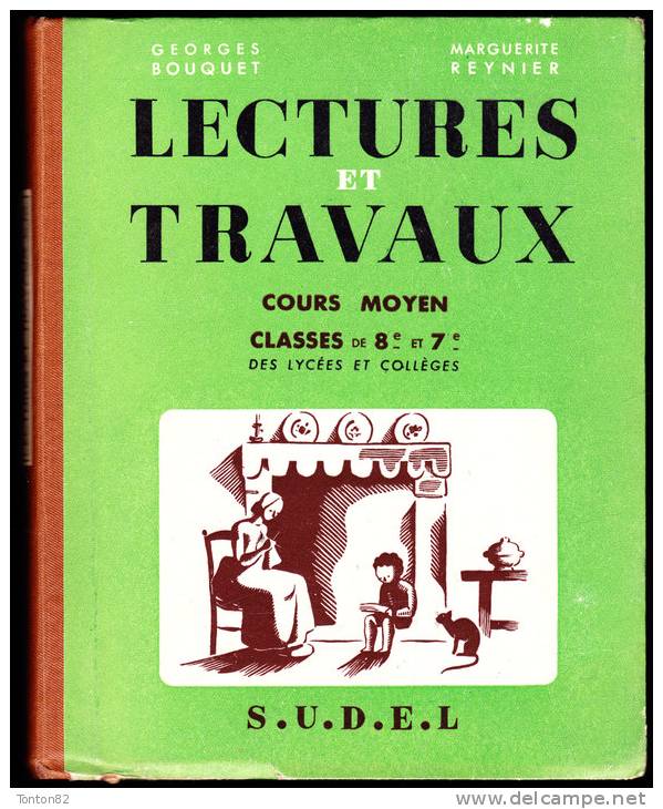 G. Bouquet & M. Reynier - Lectures Et Travaux / Cours Moyen - Éditions S.D.E.L. - ( 1951 ) . - 6-12 Years Old