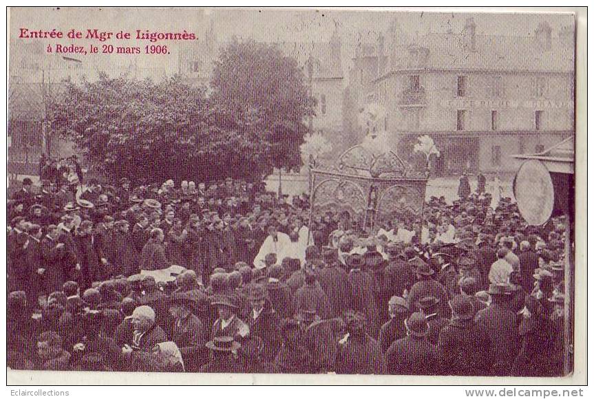 Rodez     12   Entrée De Mgr De Ligonnès  20 Mars 1906  Religion - Rodez