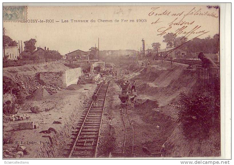 Choisy Le Roi    Travaux Du Chemin De Fer - Choisy Le Roi