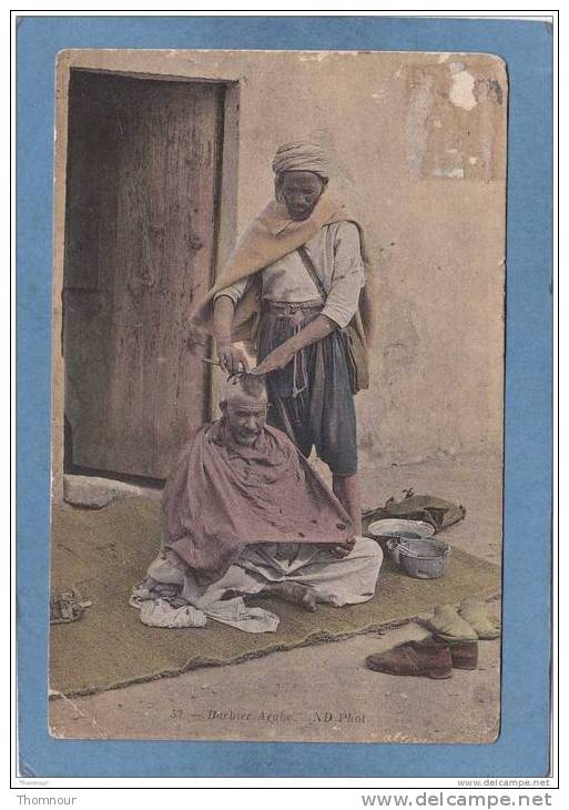 BARBIER  ARABE .  -  1911  -  ( Timbre Enleve Et Usures ) - Uomini