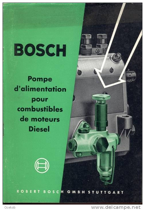 Technische Brochure BOSCH - Stuttgart - Pompe D' Alimentation - Auto