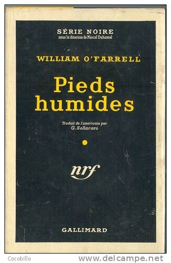 Pieds Humides De William O'Farrel - Serie Noire N° 364 - 1957 - Série Noire