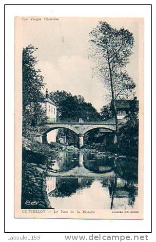 LE THILLOT : "Le Pont De La Moselle" - Le Thillot