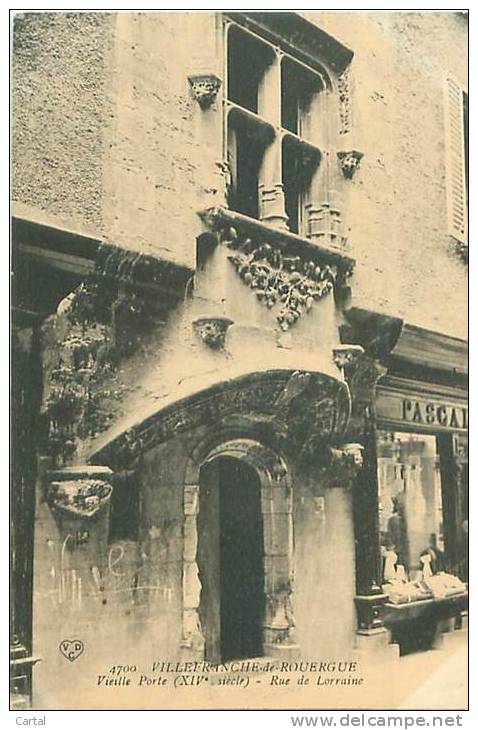 12 - VILLEFRANCHE-de-ROUERGUE - Vieille Porte (XIVe Siècle) - Rue De Lorraine (VDC, 4700) - Villefranche De Rouergue