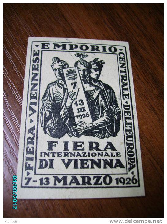 ITALY  1926  FIERA DI VIENNA ,  WIENER  MESSE , LABEL  STAMP  VIGNETTE  Viñeta  CINDERELLA - Unclassified