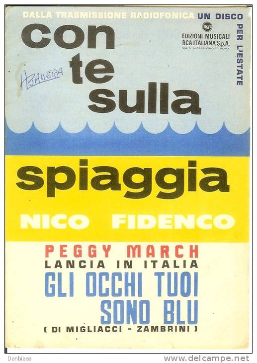 Spartiti 1964: Con Te Sulla Spiaggia (Mogol, Fidenco); Gli Occhi Tuoi Sono Blu (Migliacci, Zambrini, Peggy March). RCA. - Spartiti