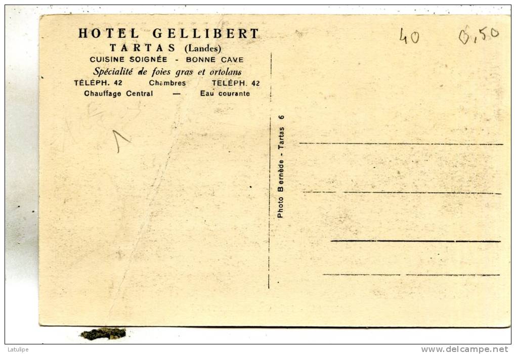 Tartas  40   Hotel  Gellibert  Et Terrasse Animée Voir Scan Au Verso - Tartas
