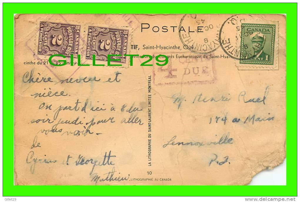 SAINT-HYACINTHE, QUÉBEC - PYLONE COMMÉMORATIF - CIRCULÉE EN 1945 - POSTAGE DUE - - St. Hyacinthe