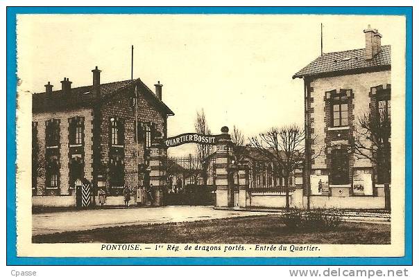 CPA 95 PONTOISE Val D´Oise - 1er Régiment De Dragons Portés - Entrée Du Quartier - Cavalerie MILITARIA - Regiments