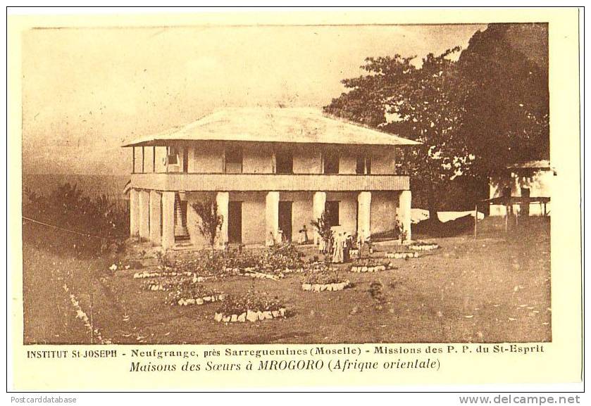 Institut St-Joseph - Neufgrange - Missions Des P. P. Du St-Esprit - Maisons Des Soeurs à Mrogoro (Afrique Orientale) - Tansania