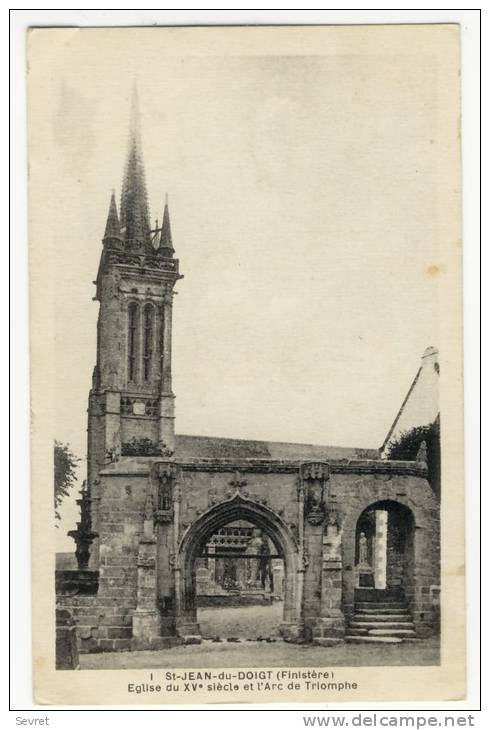 SAINT-JEAN DU DOIGT. - L'Eglise Et L'Arc De Triomphe - Saint-Jean-du-Doigt