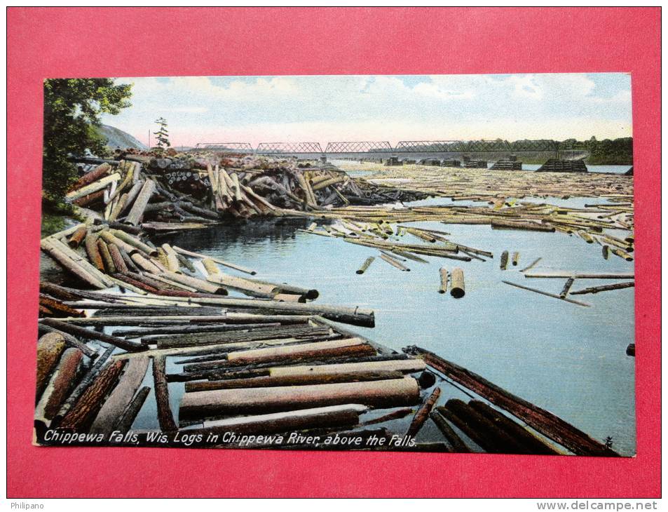 Chippewa Falls Wi  Logs In Chippewa River Above Falls Ca 1910 === = = = ==    Ref 615 - Autres & Non Classés