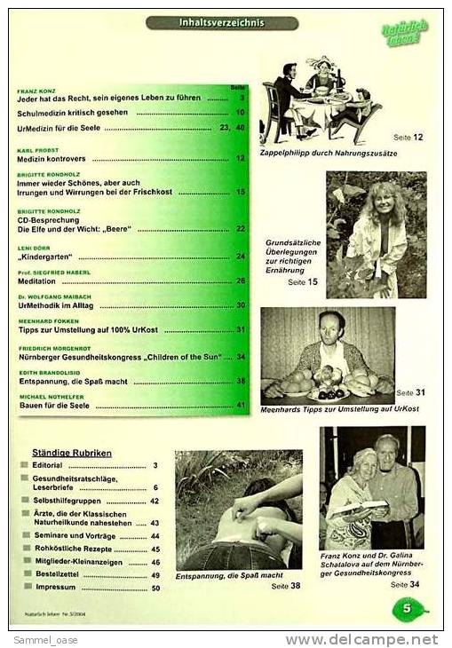 6 Zeitschriften "Natürlich Leben" Für UrKöstler , Frischköstler , Veganer , Heilpraktiker Und Weiterstrebende Vegetarier - Autres & Non Classés