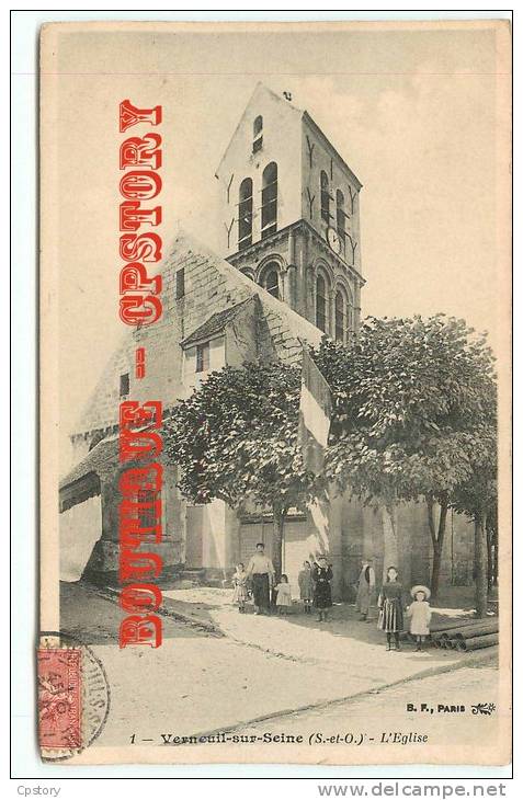 78 - VERNEUIL Sur SEINE - L'église Animée - Cliché BF N°1 Voyagé 1907 - Dos Scané - Verneuil Sur Seine