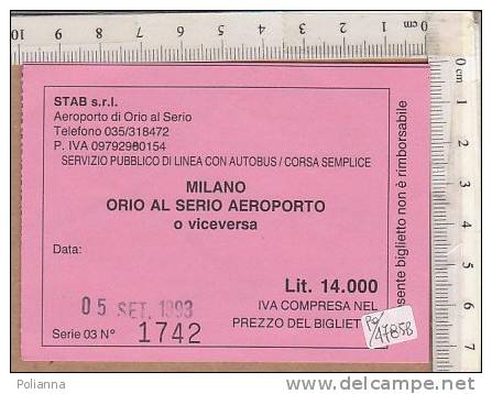 PO4785B# Biglietto AUTOBUS - CORRIERA . MILANO-ORIO AL SERIO AEROPORTO 1993 - Europe