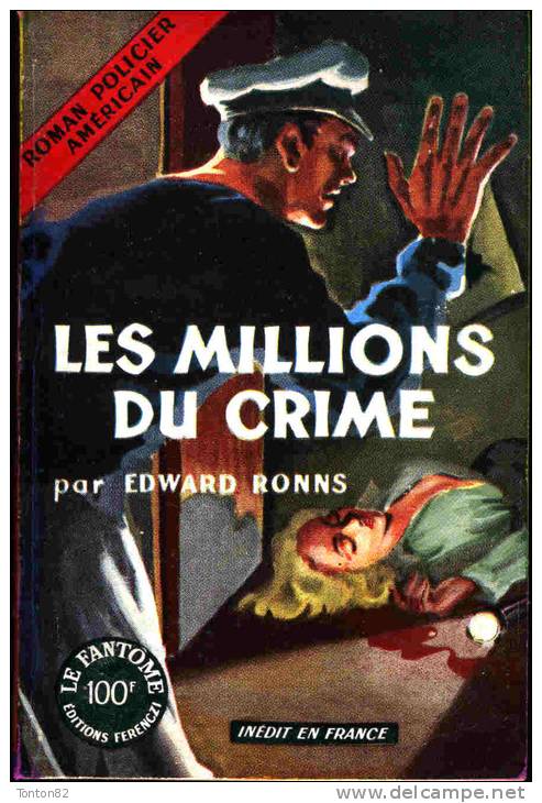 Éditions Ferenczi / Collection  " Le Fantôme " N°3 - Les Millions Du Crime - Edward Ronns  - ( 1953 ) . - Lutèce, Ed. De
