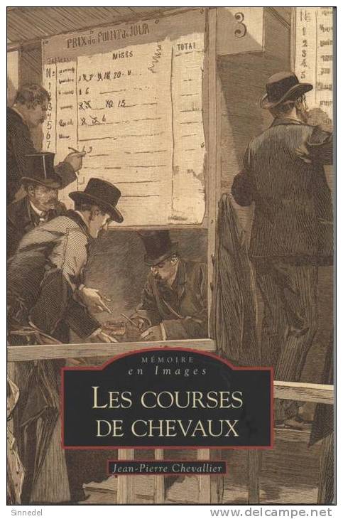 LES COURSE DE CHEVAUX DE JEAN PIERRE CHEVALIER 160 PAGES Année 2008 Etat Parfait  Port 500 Grs - Libri & Cataloghi