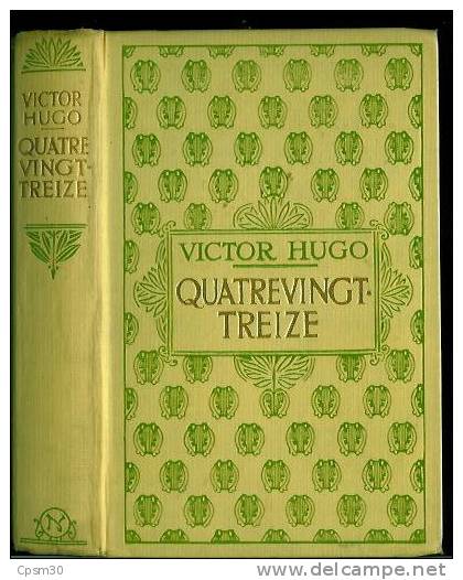 Editions NELSON - Victor Hugo - Quatrevingt-treize - 1937 - Cuentos