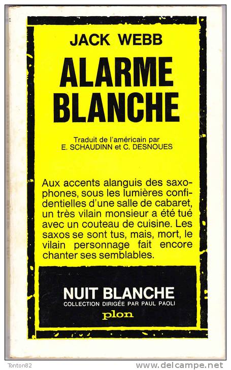 Plon /  " Nuit Blanche " N° 25 - Alarme Blanche - Jack Webb  - ( 1963 ) . - Plon